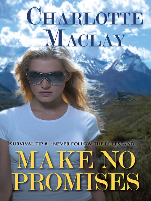 Title details for Make No Promises by CHARLOTTE MACLAY - Available